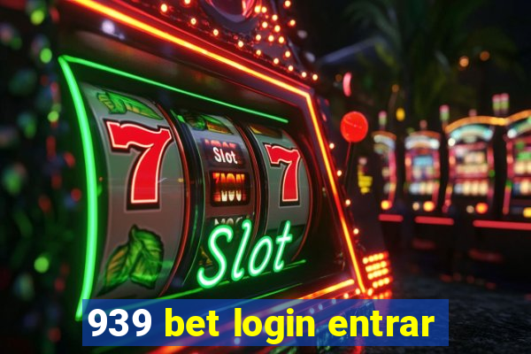 939 bet login entrar